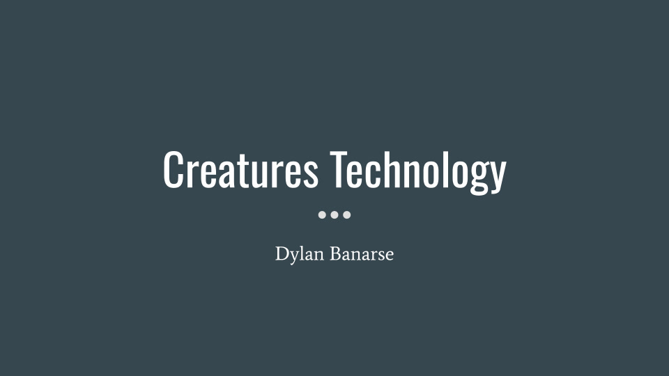 Creatures Technical Presentation by Dylan Banarse